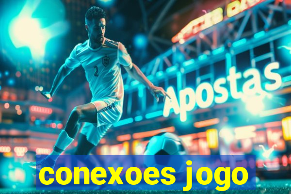 conexoes jogo